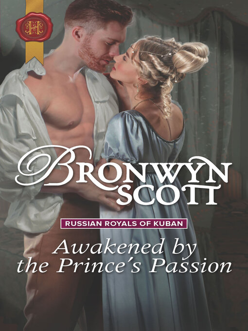 Title details for Awakened by the Prince's Passion by Bronwyn Scott - Available